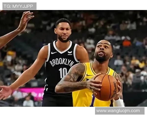 湖人对阵篮网精彩直播回顾与赛后分析全方位解读 湖人对阵篮网精彩直播回顾与赛后分析全方位解读